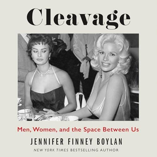 Cleavage: Men, Women, and the Space Between Us Audiobook by Jennifer Finney Boylan - Your Library on the Go With Free Audiobook cover