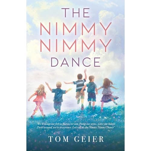 The Nimmy Nimmy Dance by Tom Geier — Tune In To Your Day With A Powerful Full Audiobook. cover