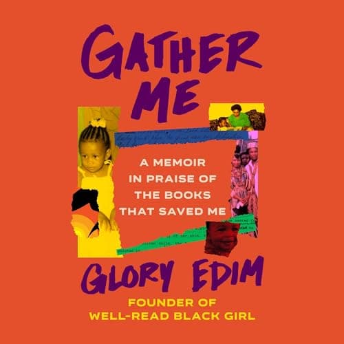 Gather Me: A Memoir in Praise of the Books That Saved Me Audiobook by Glory Edim - Explore New Worlds, Free Audiobook Are the Golden Pearls cover