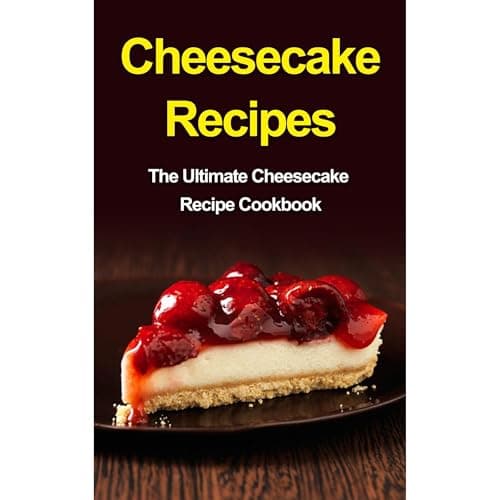 Cheesecake Recipes by Danielle Dixon - Discover The Full Audiobook That Keeps Busy Professionals Hooked. cover