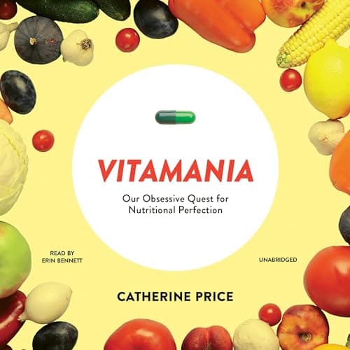 Vitamania by Catherine Price - Immerse Yourself In This Vivid Full Audiobook And Feel The Difference. cover