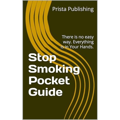 Stop Smoking Pocket Guide by Prista Publishing - Don’t Miss The Life-Enhancing Full Audiobook Experience! cover