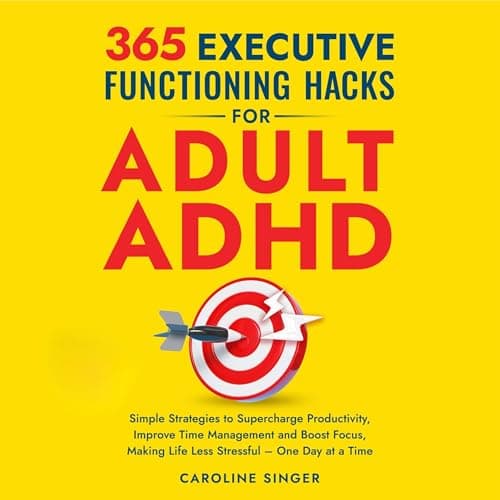 365 Executive Functioning Hacks for Adult ADHD by Caroline Singer - Step Inside: This Award-Winning Full Audiobook For Thriller Fans. cover