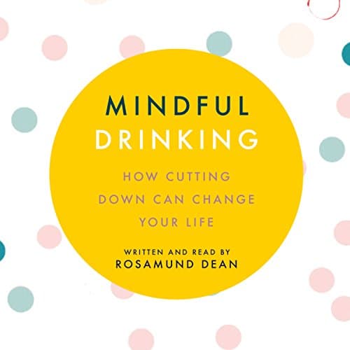 Mindful Drinking by Rosamund Dean - Step Inside: This Award-Winning Full Audiobook For Thriller Fans. cover