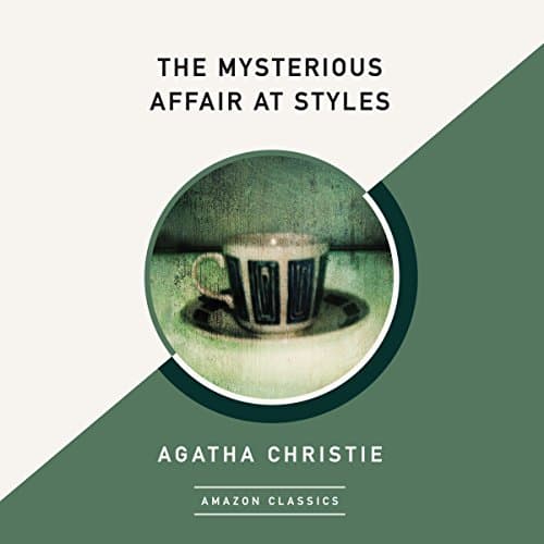 The Mysterious Affair at Styles (AmazonClassics Edition) by Agatha Christie | Audiobook — Reading, Reinvented: Free Audiobook | Language Instruction, Other Languages cover