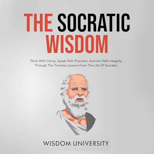 The Socratic Wisdom by Wisdom University - Experience Into A Riveting Full Audiobook Before Bedtime. cover