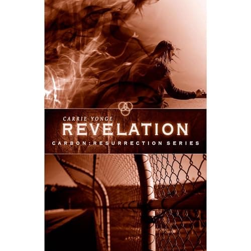 Carbon 3: Revelation by Carrie Yonge — Enjoy The Full Audiobook Everyone Is Talking About — So Best-Selling! cover