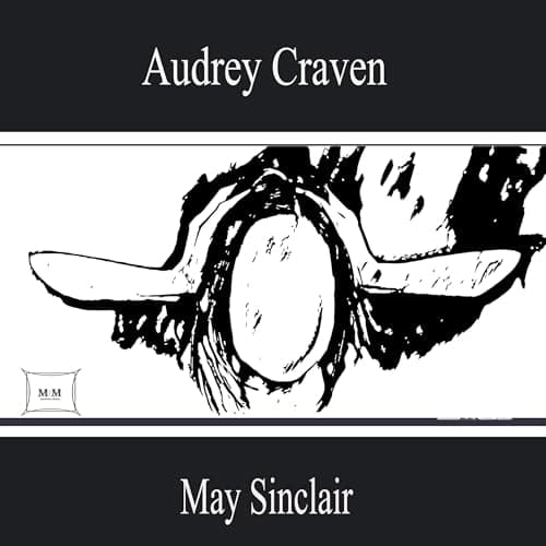 Audrey Craven Audiobook by May Sinclair - Your Portable Library of Free Audiobook cover