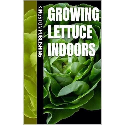 Growing Leafy Lettuce Indoors by Kingston Publishing, Sharifa McFarlane - Discover The High-Impact Full Audiobook Experience! cover