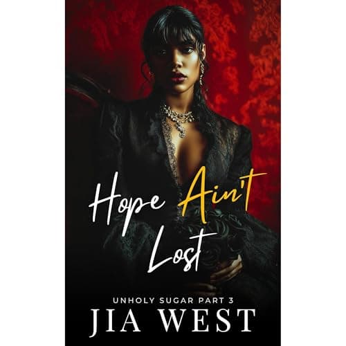 Hope Ain't Lost by Jia West - Fuel Your Mind With A Ground-Breaking Full Audiobook On Your Commute. cover