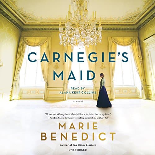 Carnegie's Maid by Marie Benedict | Free Audiobook - Unlock  Audiobook in Fiction, Historical cover