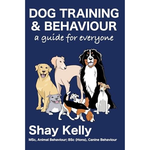 Dog Training &amp;amp; Behavior by Shay Kelly - Indulge In: This Ground-Breaking Full Audiobook For Knowledge Hunters. cover