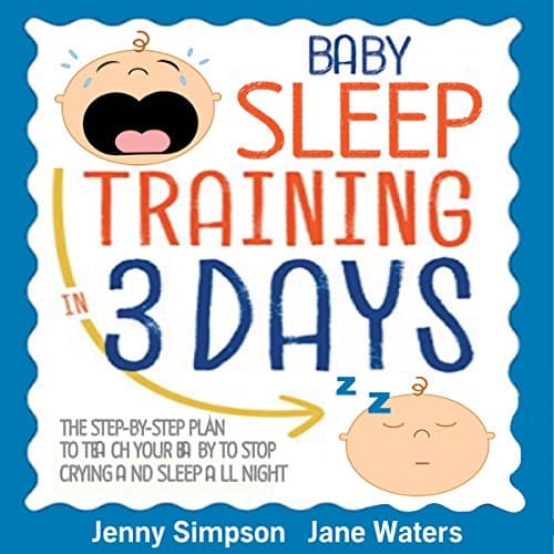 Baby Sleep Training In 3 Days Audiobook by Jane Waters, Jenny Simpson — Download Best Sellers Audiobooks in Self Development, Parenting cover