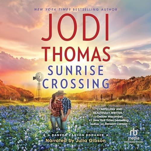 Sunrise Crossing Audiobook by Jodi Thomas - Your Favorite Free Audiobook, Without the Pages cover