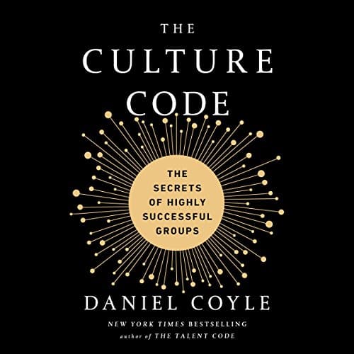 The Culture Code by Daniel Coyle | Audiobook - Discover New Worlds Through Audio With Full Audiobook | Business, Leadership cover