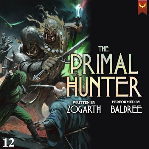 The Primal Hunter 12 by Zogarth - Step Inside Your Day With A Ground-Breaking Full Audiobook. cover