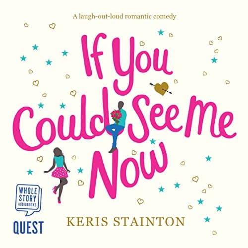 If You Could See Me Now Audiobook by Keris Stainton — Listen, Escape, Enjoy With Full Audiobook cover