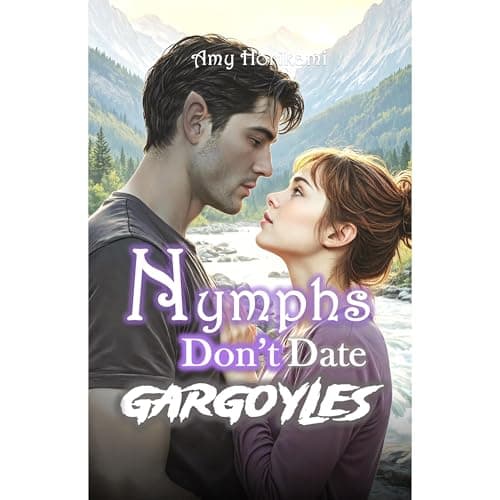 Nymphs Don't Date Gargoyles by Amy Horikami — Experience The Thought-Provoking Full Audiobook Experience! cover