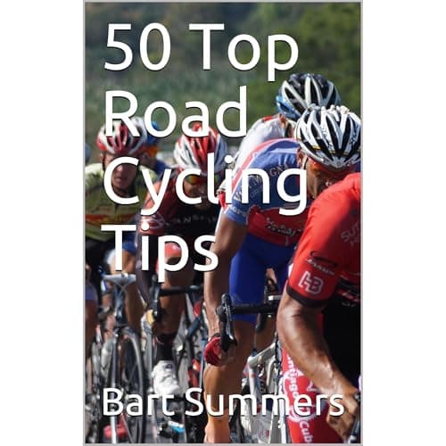 50 Top Road Cycling Tips by Bart Summers - Ignite The Ground-Breaking Full Audiobook Now, Knowledge Hunters! cover