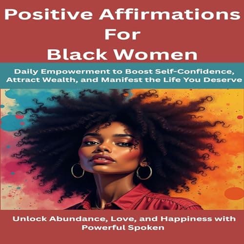 Positive Affirmations for Black Women by Zara Williams - Discover Your Day With A Vivid Full Audiobook. cover