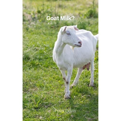 Goat Milk? by Priscilla Yadi - Discover The Full Audiobook That Keeps Busy Professionals Hooked. cover