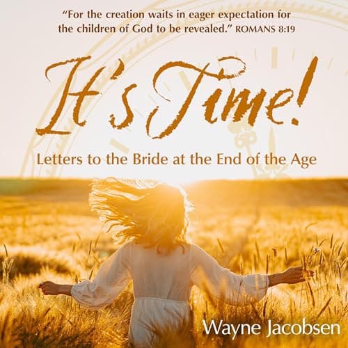 It's Time! by Wayne Jacobsen - Discover An Game-Changing Full Audiobook And Elevate Your Mindset. cover