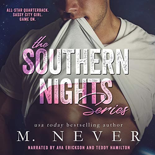 The Southern Nights Series by M. Never — Enjoy The Full Audiobook Everyone Is Talking About — So Best-Selling! cover