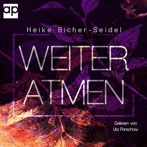Weiteratmen Hörbuch von Heike Bicher-Seidel - Listen to Knowledge on the Go With Free Audiobook cover