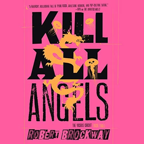 Kill All Angels Audiobook by Robert Brockway - Expand Your Mind on the Go With Free Audiobook cover