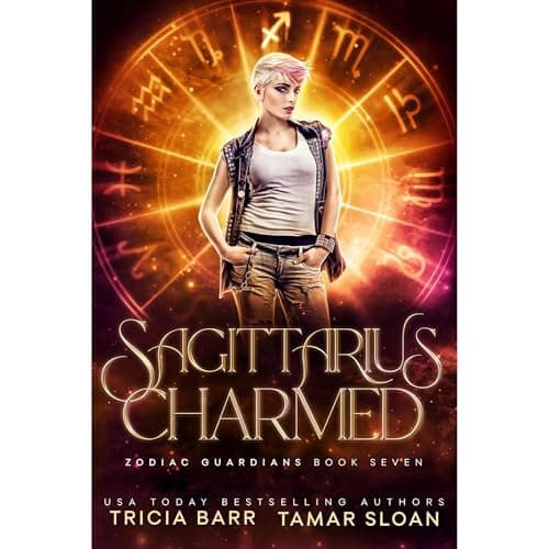Sagittarius Charmed by Tamar Sloan, Tricia Barr - Begin A Full Audiobook That Is Simply Breakthrough. cover