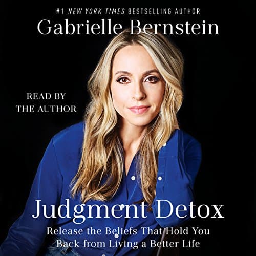 Judgment Detox Audiobook by Gabrielle Bernstein - Discover Top 100 Audiobooks in Self Development, Motivation & Inspiration cover