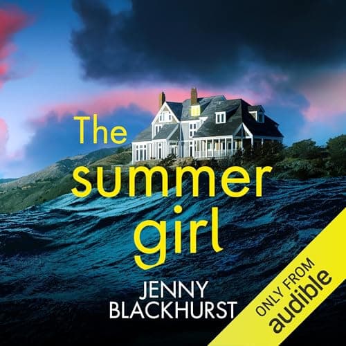 The Summer Girl by Jenny Blackhurst — Unlock The Full Audiobook Everyone Is Talking About — So Unforgettable! cover