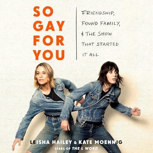So Gay for You by Kate Moennig, Leisha Hailey - Start This Game-Changing Full Audiobook And Feel The Difference. cover