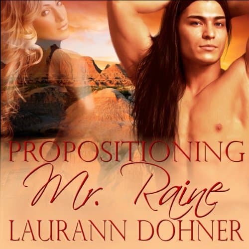 Propositioning Mr. Raine by Laurann Dohner | Free Audiobook - Turn on Audiobook in Romance, Contemporary cover