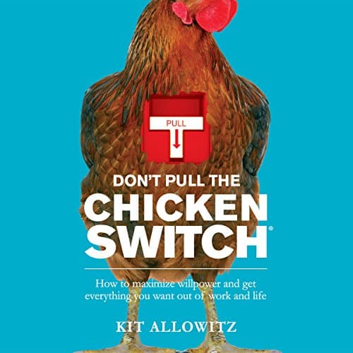 Don't Pull the Chicken Switch Audiobook by Kit Allowitz - Listen Legally to Most Popular Full Audiobooks in Business, Leadership cover