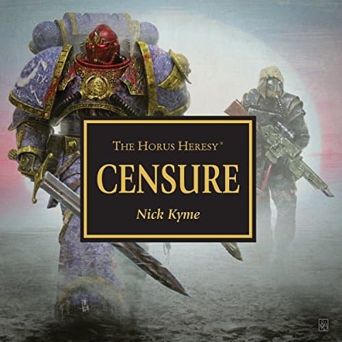 Censure Audiobook by Nick Kyme - Get Your Full Audiobook in Sci-Fi & Fantasy, Sci-Fi: Contemporary for any Age cover