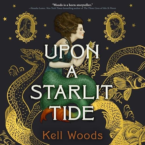 Upon a Starlit Tide Audiobook by Kell Woods - Your Library on the Go With Free Audiobook cover