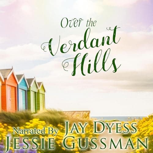 Over the Verdant Hills by Jessie Gussman - Get Hooked On A Vivid Full Audiobook On Your Commute. cover