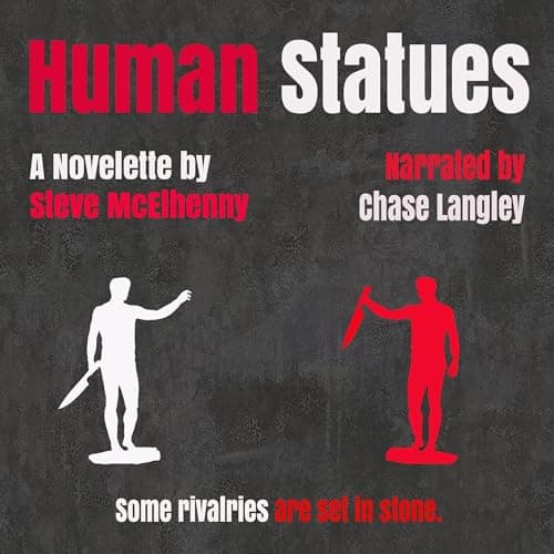 Human Statues by Steve McElhenny - Enjoy This Addictive Full Audiobook — Perfect This Weekend. cover