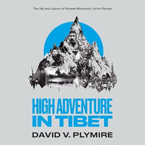 High Adventure in Tibet by David V. Plymire — Relish The Full Audiobook Everyone Is Talking About — So Powerful! cover