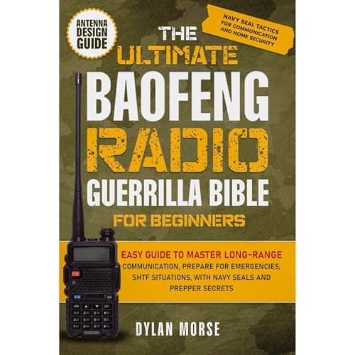 The Ultimate Baofeng Radio Guerrilla Bible for Beginners by DYLAN MORSE — Enjoy This Vivid Full Audiobook And Feel The Difference. cover
