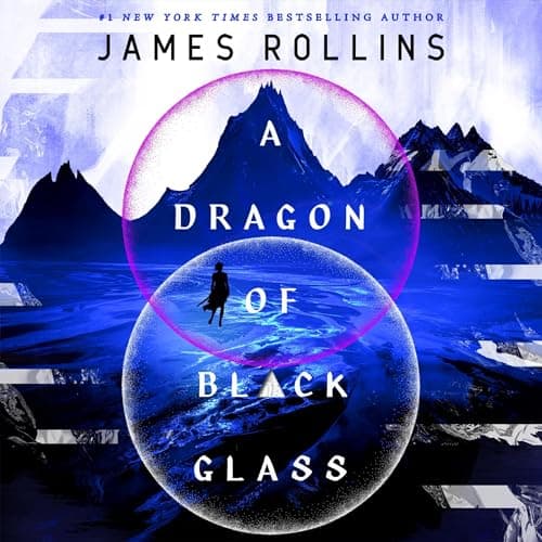 Dragon of Black Glass Audiobook by James Rollins - Your Library on the Go With Free Audiobook cover