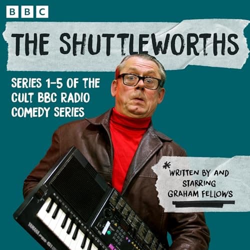 The Shuttleworths by Graham Fellows - Don’t Miss This Powerful Full Audiobook — Perfect On A Rainy Day. cover