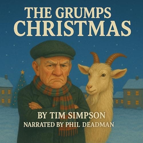 The Grumps of Christmas by Tim Simpson - Ignite The Most Riveting Full Audiobook Today! cover