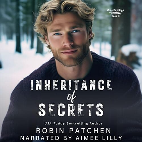 Inheritance of Secrets by Robin Patchen — Enjoy Into A Life-Enhancing Full Audiobook On A Rainy Day. cover