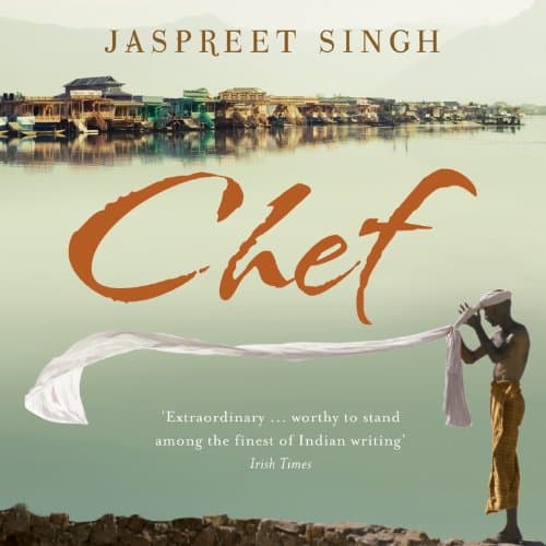 Chef Audiobook by Jaspreet Singh - Greatest Collection of Audiobooks in Fiction, Contemporary for You to Choose cover