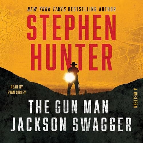 The Gun Man Jackson Swagger by Stephen Hunter - Get Hooked On An Powerful Full Audiobook And Elevate Your Mindset. cover