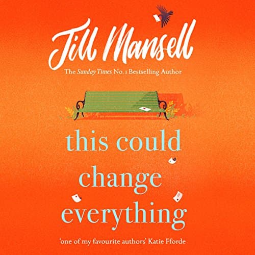 This Could Change Everything by Jill Mansell | Free Audiobook — How to Stream Full Audiobook in Fiction, African-American cover