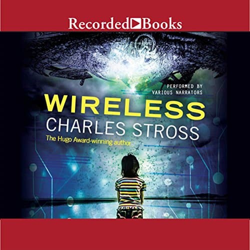 Wireless Audiobook by Charles Stross - Listen to Your Imagination Come Alive With Free Audiobook cover