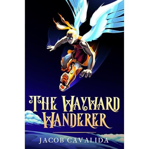 The Wayward Wanderer by Jacob Cavalida - Get Lost In An Spellbinding Full Audiobook And Elevate Your Mindset. cover